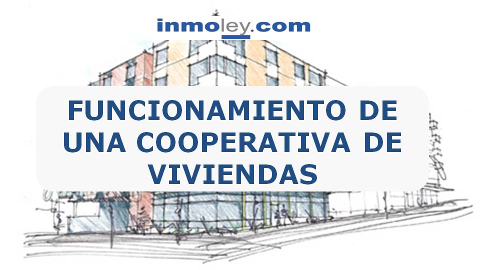 COOPERATIVAS DE VIVIENDA. COMUNIDADES DE PROPIETARIOS DE VIVIENDA