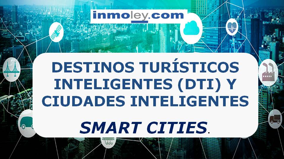 Destinos Turisticos Inteligentes Dti Y Ciudades Inteligentes