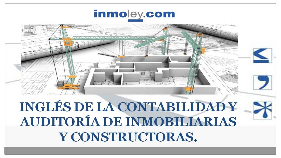 Ingles De La Contabilidad Y Auditoria De Inmobiliarias Y Constructoras